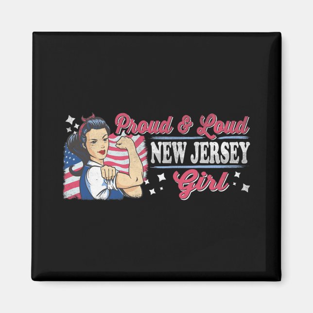 Aimant Proud &amp; Loud New Jersey Girl Proud American Wo (Devant)