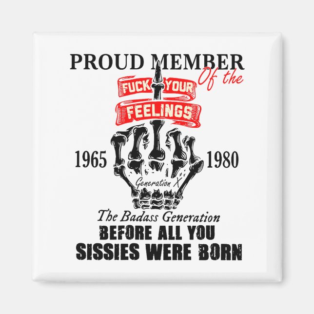 Aimant Proud Member Of The 1965-1980 Generation X Bad Gen (Devant)