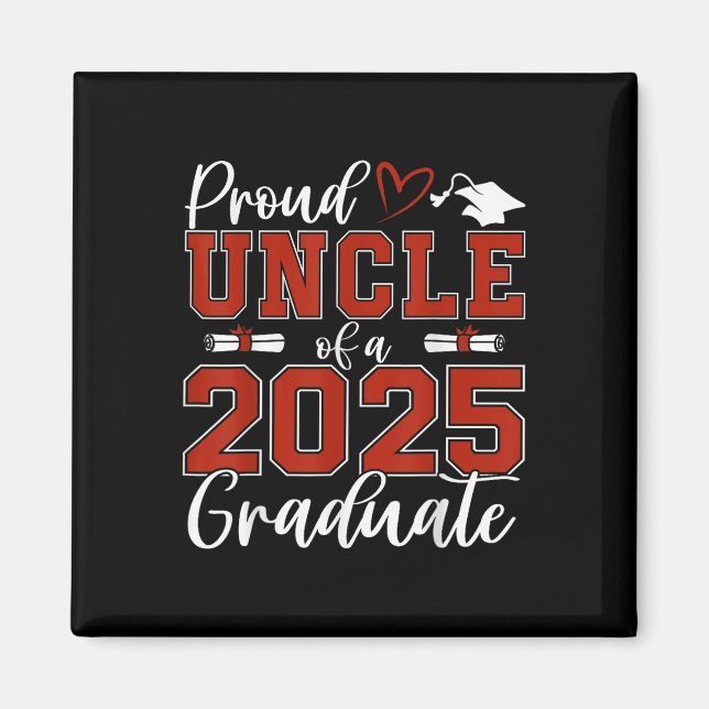 Aimant Proud Uncle Of A Cl Of 2025 Graduate Senior Gradua (Devant)