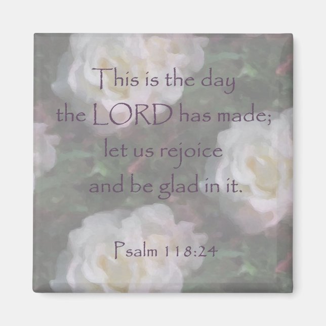 Aimant Psaume 118:24 ~ Rejoice (Devant)