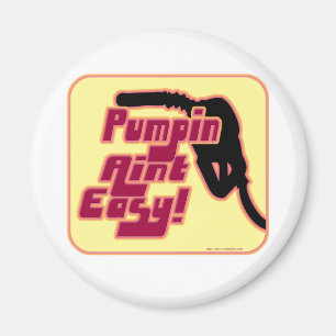 Aimant Pumpin Aint Easy