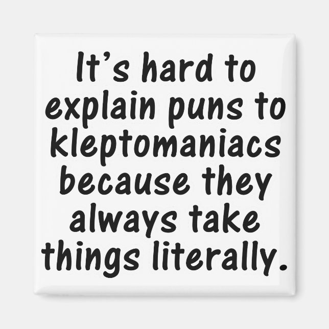 Aimant Pun Kleptomaniac (Devant)