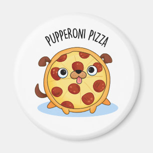 Aimant Pupperoni Pizza Funny Pizza Pun