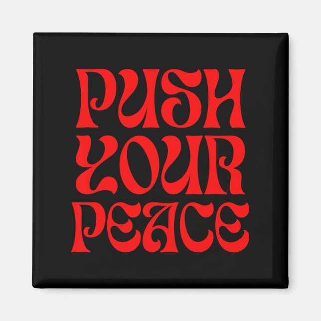 Aimant Push Your Peace Sritual Funny Cool Retro Outfit  (Devant)