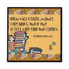 Quand je reçois un peu d'argent, j'achète des livr