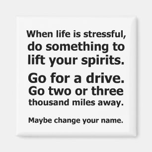 Aimant Quand la vie est stressante