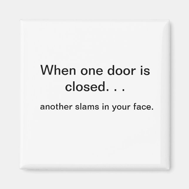 Aimant Quand une porte ouvre l'aimant (Devant)