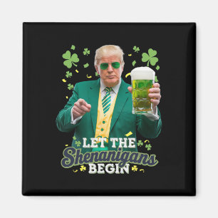 Aimant Que les frasques commencent Drôle de Trump St Patr