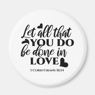 Aimant Que tout soit fait dans l'amour - 1 Co 16:14