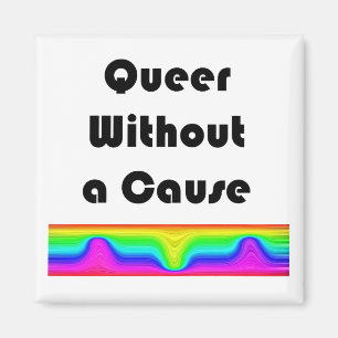 Aimant Queer Sans Cause