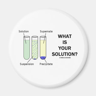 Aimant Quelle est votre solution ? (Humour de chimie)