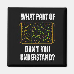 Aimant Quelle partie du hockey ne comprenez-vous pas Funn