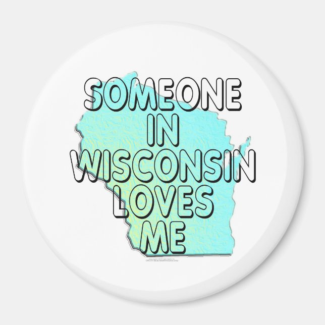 Aimant Quelqu'un au Wisconsin m'aime (Devant)