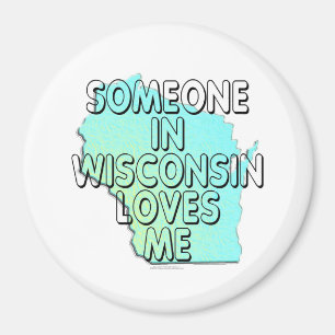 Aimant Quelqu'un dans le Wisconsin m'aime