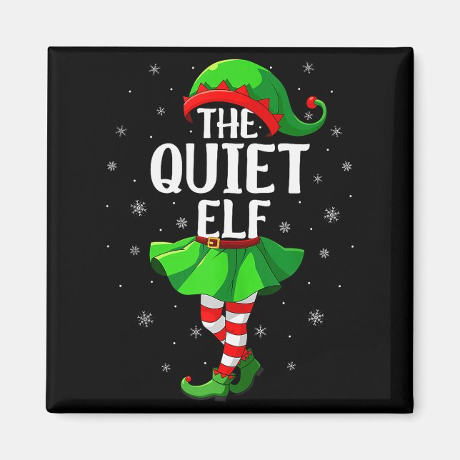 Aimant Quiet Elf Christmas Girls Women Elf Squad Xmas Fam (Devant)
