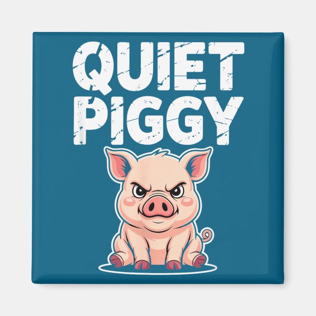 Aimant Quiet Ggy Litical Funny Quote Meme Satire  (Devant)