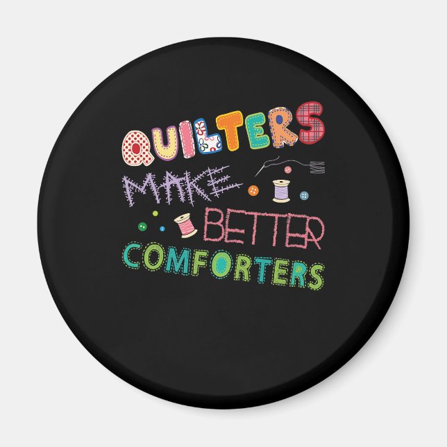 Aimant Quilter Rendre de meilleurs ordinateurs amusant Qu (Devant)