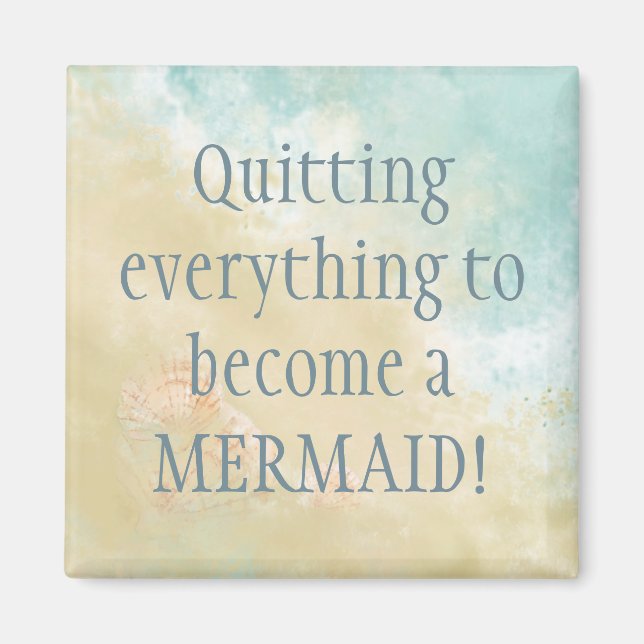 Aimant QUITTER Tout Mermaid Fun Beach Citation (Devant)