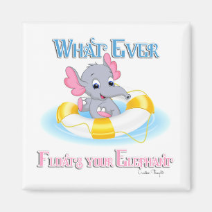 Aimant Quoi qu'il flotte votre éléphant 3