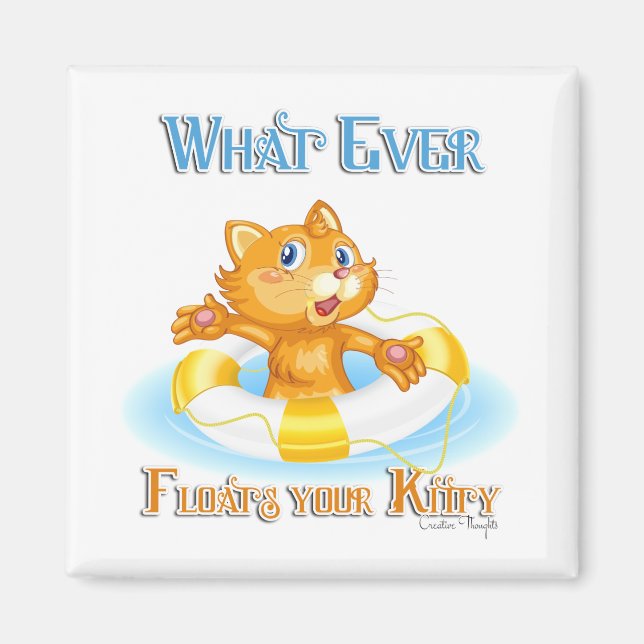 Aimant Quoi qu'il flotte votre Kitty (Devant)