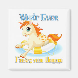 Aimant Quoi qu'il flotte votre licorne