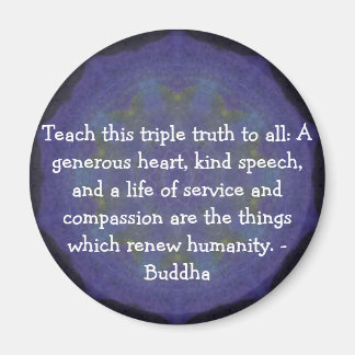 Aimant QUOTATION DE Bouddha - Apprenez cette triple vérit
