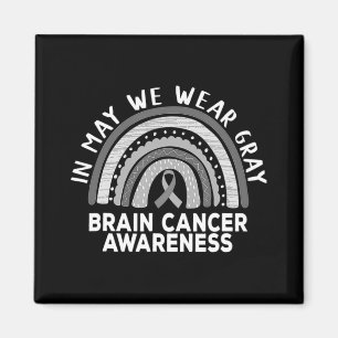 Aimant Rainbow In May We Wear Gray Brain Cancer Awareness