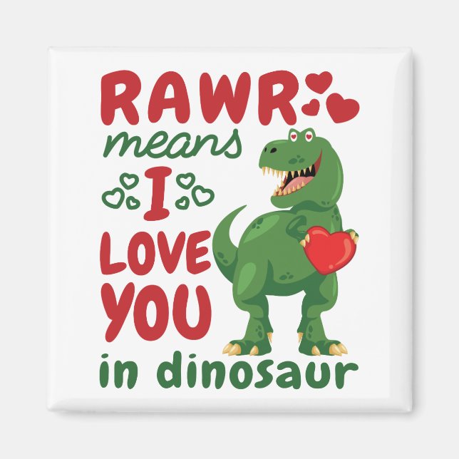 Aimant Rawr Signifie Je T'aime En Dinosaure (Devant)