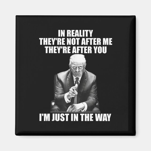 Aimant Réalité Ils ne sont pas après moi, ils après toi,  (Devant)