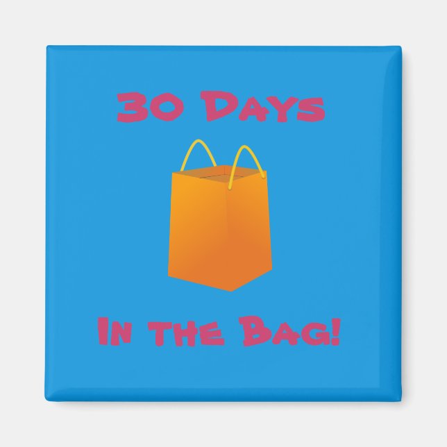 Aimant Récompense de 30 jours - 30 jours dans le sac (Devant)