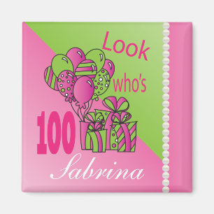 Aimant Regarde qui a 100 ans  100e anniversaire - rose
