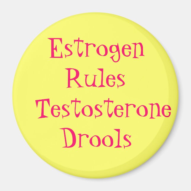 Aimant Règles d'oestrogène Drools de testostérone (Devant)