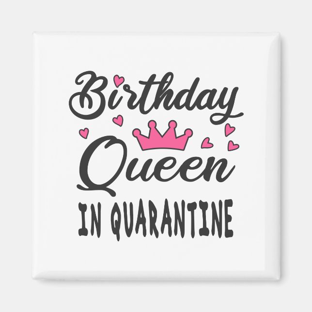 Aimant Reine d'anniversaire en quarantaine (Devant)