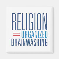 Religion = lavage de cerveau organisé