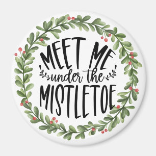 Aimant Rencontrez-moi sous la couronne d'aquarelle Mistle