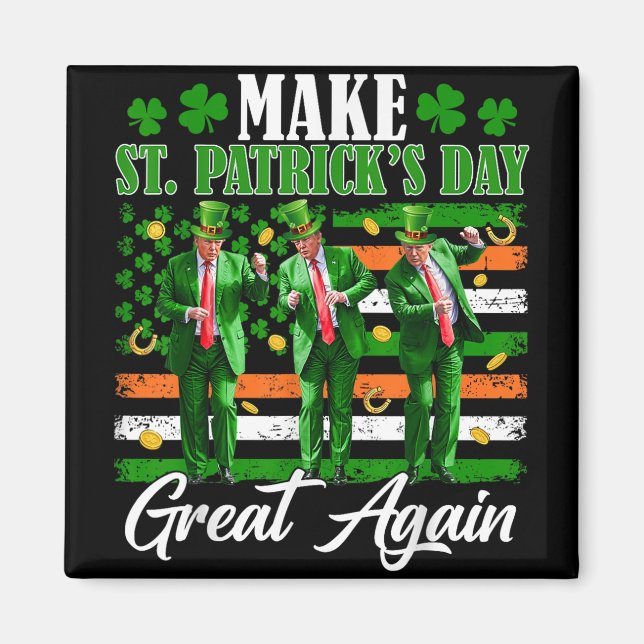 Aimant Rendre le Jour de la Saint Patrick grand à nouveau (Devant)
