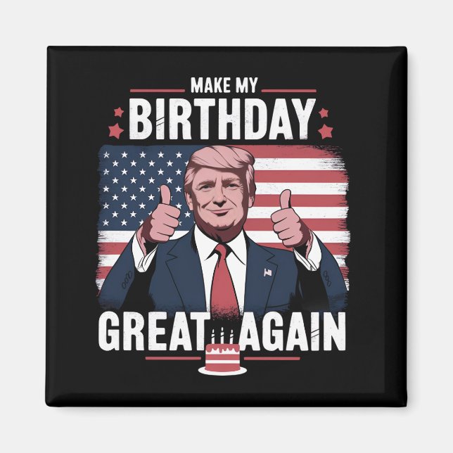 Aimant Rendre ma grandeur d'anniversaire à nouveau drôle  (Devant)