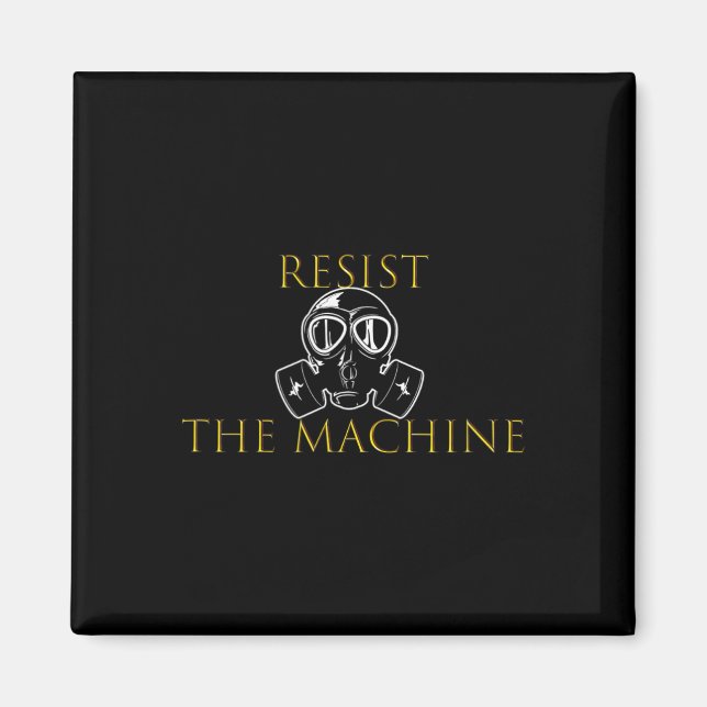 Aimant Résistez À La Machine (Devant)