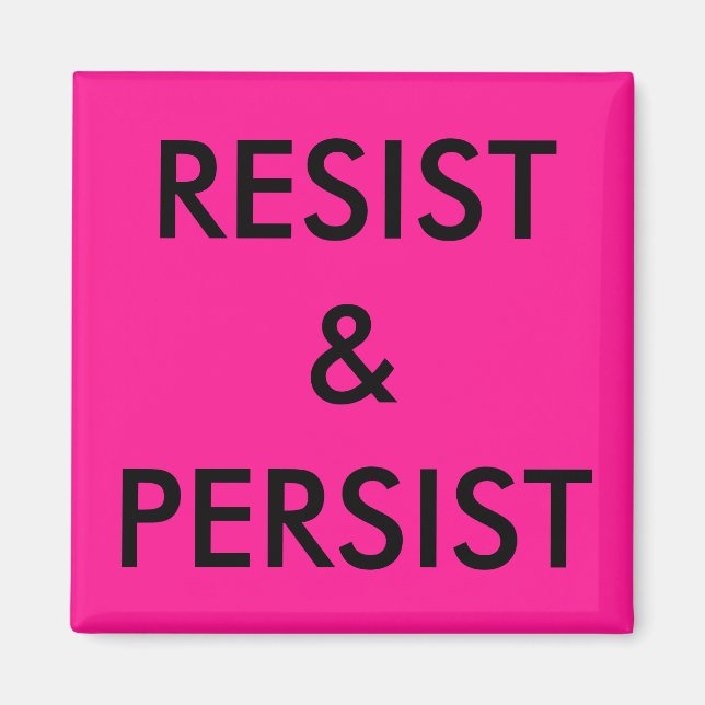 Aimant Résistez et persistez, texte noir gras sur rose ch (Devant)