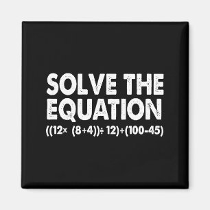 Aimant Résoudre l'équation Prof de maths drôle 67 Mème Si