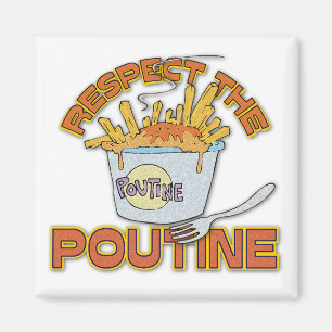 Aimant Respect The Poutine