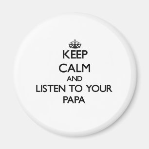 Aimant Reste calme et écoute ton papa