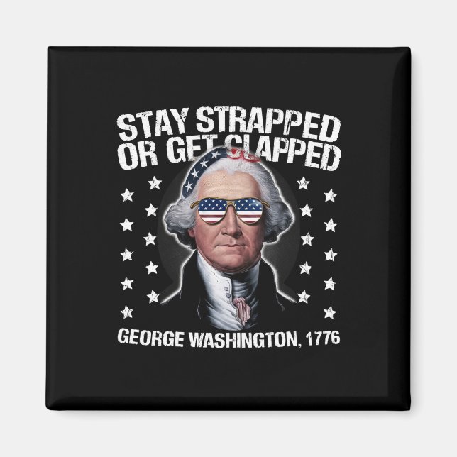 Aimant Restez bloqués ou soyez bloqués George Washington (Devant)