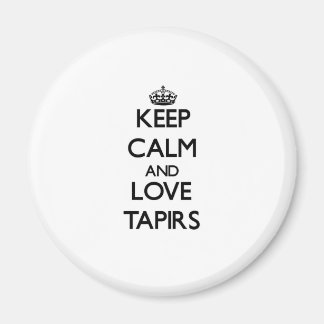 Aimant Restez calme et aimez les tapirs