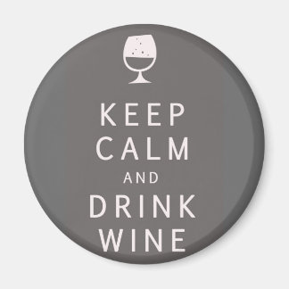 Aimant Restez calme et buvez du vin