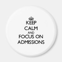 Restez Calme Et Concentrez-Vous Sur Les Admissions