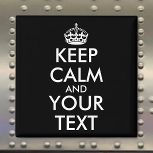 Aimant Restez calme et continuez - Créez votre propre