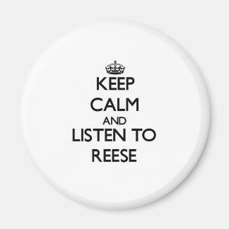 Aimant Restez calme et écoutez Reese