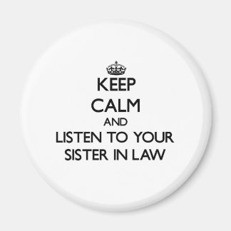 Aimant Restez calme et écoutez votre belle-soeur