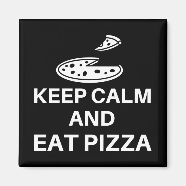 Aimant Restez Calme Et Mangez De La Pizza (Devant)